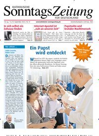 Titelbild der Ausgabe 37/2025 von Katholische Sonntagszeitung für Deutschland. Diese Zeitschrift und viele weitere Kunstmagazine und Kulturmagazine als Abo oder epaper bei United Kiosk online kaufen.
