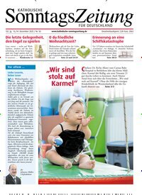 Titelbild der Ausgabe 50/2025 von Katholische Sonntagszeitung für Deutschland. Diese Zeitschrift und viele weitere Kunstmagazine und Kulturmagazine als Abo oder epaper bei United Kiosk online kaufen.