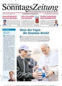 Titelbild der Ausgabe 24/2026 von Katholische SonntagsZeitung - Regensburger Bistumsblatt. Diese Zeitschrift und viele weitere Kunstmagazine und Kulturmagazine als Abo oder epaper bei United Kiosk online kaufen.
