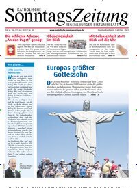 Titelbild der Ausgabe 30/2025 von Katholische SonntagsZeitung - Regensburger Bistumsblatt. Diese Zeitschrift und viele weitere Kunstmagazine und Kulturmagazine als Abo oder epaper bei United Kiosk online kaufen.