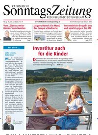 Titelbild der Ausgabe 30/2026 von Katholische SonntagsZeitung - Regensburger Bistumsblatt. Diese Zeitschrift und viele weitere Kunstmagazine und Kulturmagazine als Abo oder epaper bei United Kiosk online kaufen.