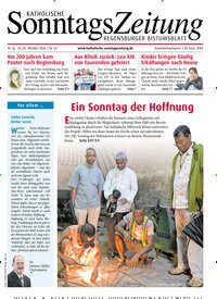 Titelbild der Ausgabe 43/2026 von Katholische SonntagsZeitung - Regensburger Bistumsblatt. Diese Zeitschrift und viele weitere Kunstmagazine und Kulturmagazine als Abo oder epaper bei United Kiosk online kaufen.