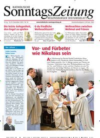 Titelbild der Ausgabe 50/2025 von Katholische SonntagsZeitung - Regensburger Bistumsblatt. Diese Zeitschrift und viele weitere Kunstmagazine und Kulturmagazine als Abo oder epaper bei United Kiosk online kaufen.