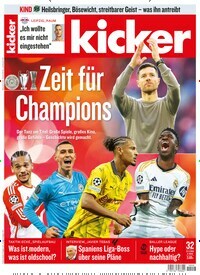 Titelbild der Ausgabe 32/2024 von kicker. Diese Zeitschrift und viele weitere Sportmagazine als Abo oder epaper bei United Kiosk online kaufen.