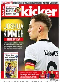 Titelbild der Ausgabe 46/2025 von kicker. Diese Zeitschrift und viele weitere Sportmagazine als Abo oder epaper bei United Kiosk online kaufen.