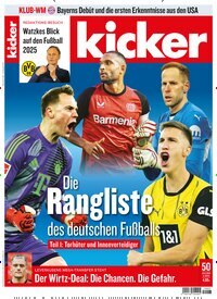 Titelbild der Ausgabe 50/2025 von kicker. Diese Zeitschrift und viele weitere Sportmagazine als Abo oder epaper bei United Kiosk online kaufen.