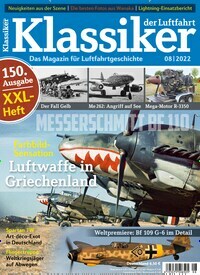 Titelbild der Ausgabe 8/2022 von Klassiker der Luftfahrt. Diese Zeitschrift und viele weitere Reisemagazine, Freizeitmagazine und Wissensmagazine als Abo oder epaper bei United Kiosk online kaufen.
