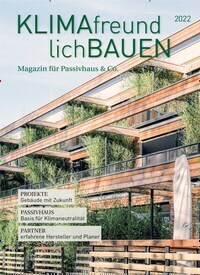 Titelbild der Ausgabe 1/2022 von KLIMAfreundlich Bauen. Diese Zeitschrift und viele weitere Gartenzeitschriften und Wohnzeitschriften als Abo oder epaper bei United Kiosk online kaufen.