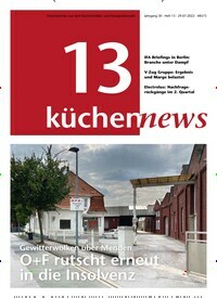 Titelbild der Ausgabe 13/2022 von KüchenNews. Diese Zeitschrift und viele weitere Gastronomiezeitschriften, Fashionmagazine, Beautymagazine als Abo oder epaper bei United Kiosk online kaufen.