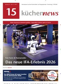 Titelbild der Ausgabe 15/2026 von KüchenNews. Diese Zeitschrift und viele weitere Architekturzeitschriften und Bauzeitschriften als Abo oder epaper bei United Kiosk online kaufen.