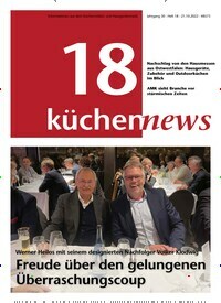 Titelbild der Ausgabe 18/2022 von KüchenNews. Diese Zeitschrift und viele weitere Gastronomiezeitschriften, Fashionmagazine, Beautymagazine als Abo oder epaper bei United Kiosk online kaufen.
