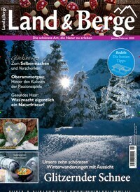 Titelbild der Ausgabe 1/2020 von Land & Berge. Diese Zeitschrift und viele weitere Gartenzeitschriften und Wohnzeitschriften als Abo oder epaper bei United Kiosk online kaufen.