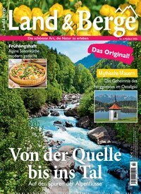 Titelbild der Ausgabe 3/2026 von Land & Berge. Diese Zeitschrift und viele weitere Reisemagazine, Freizeitmagazine und Wissensmagazine als Abo oder epaper bei United Kiosk online kaufen.