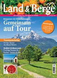 Titelbild der Ausgabe 4/2025 von Land & Berge. Diese Zeitschrift und viele weitere Reisemagazine, Freizeitmagazine und Wissensmagazine als Abo oder epaper bei United Kiosk online kaufen.