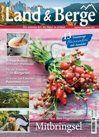 Titelbild der Ausgabe 5/2021 von Land & Berge. Diese Zeitschrift und viele weitere Gartenzeitschriften und Wohnzeitschriften als Abo oder epaper bei United Kiosk online kaufen.