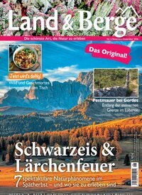 Titelbild der Ausgabe 6/2026 von Land & Berge. Diese Zeitschrift und viele weitere Reisemagazine, Freizeitmagazine und Wissensmagazine als Abo oder epaper bei United Kiosk online kaufen.