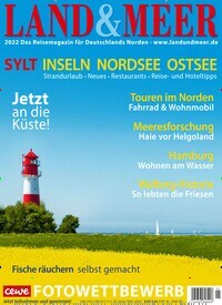 Titelbild der Ausgabe 1/2022 von Land & Meer. Diese Zeitschrift und viele weitere Reisemagazine, Freizeitmagazine und Wissensmagazine als Abo oder epaper bei United Kiosk online kaufen.
