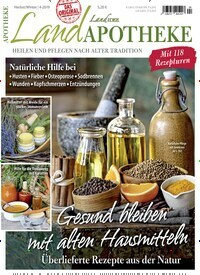 Titelbild der Ausgabe 4/2019 von LandApotheke. Diese Zeitschrift und viele weitere Gartenzeitschriften und Wohnzeitschriften als Abo oder epaper bei United Kiosk online kaufen.