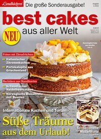 Titelbild der Ausgabe 1/2022 von Landbäckerei best cakes aus aller Welt. Diese Zeitschrift und viele weitere Kochzeitschriften und Backzeitschriften als Abo oder epaper bei United Kiosk online kaufen.