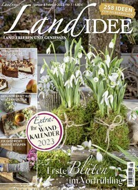 Titelbild der Ausgabe 1/2023 von LandIDEE. Diese Zeitschrift und viele weitere Gartenzeitschriften und Wohnzeitschriften als Abo oder epaper bei United Kiosk online kaufen.