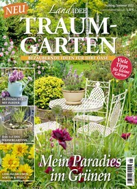 Titelbild der Ausgabe 1/2022 von LandIDEE Traum-Garten. Diese Zeitschrift und viele weitere Gartenzeitschriften und Wohnzeitschriften als Abo oder epaper bei United Kiosk online kaufen.