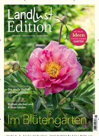 Titelbild der Ausgabe 1/2024 von Landlust Edition. Diese Zeitschrift und viele weitere Gartenzeitschriften und Wohnzeitschriften als Abo oder epaper bei United Kiosk online kaufen.