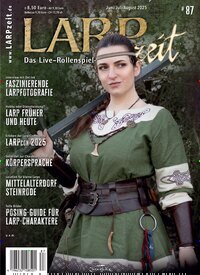 Titelbild der Ausgabe 87/2025 von LARPzeit. Diese Zeitschrift und viele weitere Reisemagazine, Freizeitmagazine und Wissensmagazine als Abo oder epaper bei United Kiosk online kaufen.