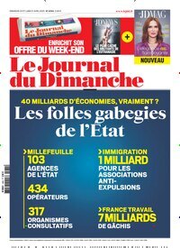 Titelbild der Ausgabe 16/2025 von Le Journal du Dimanche. Diese Zeitschrift und viele weitere Wirtschaftsmagazine und Politikmagazine als Abo oder epaper bei United Kiosk online kaufen.