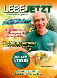Titelbild der Ausgabe 1/2023 von Lebe Jetzt natürlich und gesund. Diese Zeitschrift und viele weitere Elternzeitschriften und Tierzeitschriften als Abo oder epaper bei United Kiosk online kaufen.