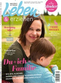 Titelbild der Ausgabe 4/2022 von Leben & erziehen. Diese Zeitschrift und viele weitere Elternzeitschriften und Tierzeitschriften als Abo oder epaper bei United Kiosk online kaufen.