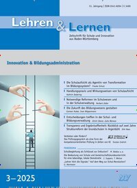 Titelbild der Ausgabe 3/2025 von Lehren & Lernen. Diese Zeitschrift und viele weitere Zeitschriften für Pädagogik als Abo oder epaper bei United Kiosk online kaufen.
