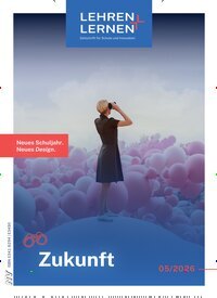 Titelbild der Ausgabe 5/2026 von Lehren & Lernen. Diese Zeitschrift und viele weitere Zeitschriften für Pädagogik als Abo oder epaper bei United Kiosk online kaufen.