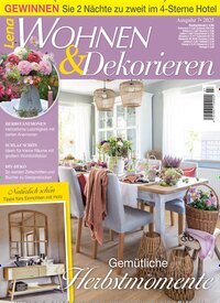 Titelbild der Ausgabe 7/2025 von Lena Wohnen & Dekorieren. Diese Zeitschrift und viele weitere Gartenzeitschriften und Wohnzeitschriften als Abo oder epaper bei United Kiosk online kaufen.