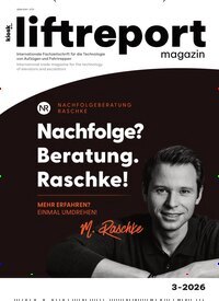 Titelbild der Ausgabe 3/2026 von liftreport magazin. Diese Zeitschrift und viele weitere Industriemagazine und Handwerkmagazine als Abo oder epaper bei United Kiosk online kaufen.