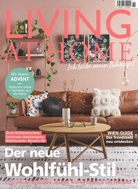 Titelbild der Ausgabe 11/2019 von Living at Home. Diese Zeitschrift und viele weitere Gartenzeitschriften und Wohnzeitschriften als Abo oder epaper bei United Kiosk online kaufen.