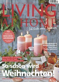 Titelbild der Ausgabe 12/2021 von Living at Home. Diese Zeitschrift und viele weitere Gartenzeitschriften und Wohnzeitschriften als Abo oder epaper bei United Kiosk online kaufen.