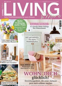 Titelbild der Ausgabe 4/2026 von Living & More. Diese Zeitschrift und viele weitere Gartenzeitschriften und Wohnzeitschriften als Abo oder epaper bei United Kiosk online kaufen.