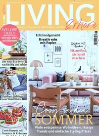 Titelbild der Ausgabe 6/2022 von Living & More. Diese Zeitschrift und viele weitere Gartenzeitschriften und Wohnzeitschriften als Abo oder epaper bei United Kiosk online kaufen.