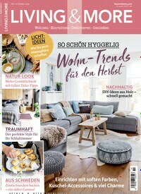 Titelbild der Ausgabe 10/2019 von Living & More. Diese Zeitschrift und viele weitere Gartenzeitschriften und Wohnzeitschriften als Abo oder epaper bei United Kiosk online kaufen.