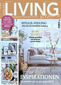 Titelbild der Ausgabe 10/2021 von Living & More. Diese Zeitschrift und viele weitere Gartenzeitschriften und Wohnzeitschriften als Abo oder epaper bei United Kiosk online kaufen.