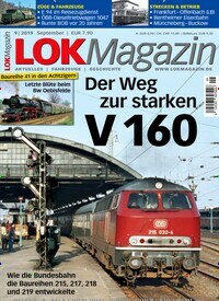 Titelbild der Ausgabe 9/2019 von LOK Magazin. Diese Zeitschrift und viele weitere Reisemagazine, Freizeitmagazine und Wissensmagazine als Abo oder epaper bei United Kiosk online kaufen.