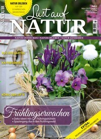 Titelbild der Ausgabe 3/2022 von Lust auf Natur. Diese Zeitschrift und viele weitere Gartenzeitschriften und Wohnzeitschriften als Abo oder epaper bei United Kiosk online kaufen.