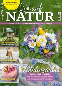 Titelbild der Ausgabe 5/2022 von Lust auf Natur. Diese Zeitschrift und viele weitere Gartenzeitschriften und Wohnzeitschriften als Abo oder epaper bei United Kiosk online kaufen.
