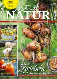 Titelbild der Ausgabe 9/2022 von Lust auf Natur. Diese Zeitschrift und viele weitere Gartenzeitschriften und Wohnzeitschriften als Abo oder epaper bei United Kiosk online kaufen.