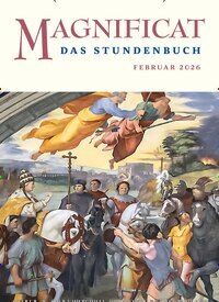 Titelbild der Ausgabe 2/2026 von MAGNIFICAT - Das Stundenbuch. Diese Zeitschrift und viele weitere Kunstmagazine und Kulturmagazine als Abo oder epaper bei United Kiosk online kaufen.