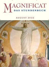 Titelbild der Ausgabe 8/2022 von MAGNIFICAT - Das Stundenbuch. Diese Zeitschrift und viele weitere Kunstmagazine und Kulturmagazine als Abo oder epaper bei United Kiosk online kaufen.