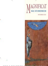 Titelbild der Ausgabe 11/2026 von MAGNIFICAT - Das Stundenbuch. Diese Zeitschrift und viele weitere Kunstmagazine und Kulturmagazine als Abo oder epaper bei United Kiosk online kaufen.
