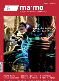 Titelbild der Ausgabe 3/2023 von ma.mo - Magazin für Inklusion und Mobilität. Diese Zeitschrift und viele weitere Pflegezeitschriften und medizinische Fachzeitschriften als Abo oder epaper bei United Kiosk online kaufen.