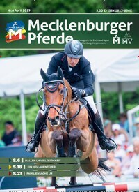 Titelbild der Ausgabe 4/2019 von Mecklenburger Pferde. Diese Zeitschrift und viele weitere Sportmagazine als Abo oder epaper bei United Kiosk online kaufen.