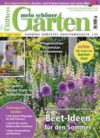 Titelbild der Ausgabe 6/2024 von Mein schöner Garten. Diese Zeitschrift und viele weitere Gartenzeitschriften und Wohnzeitschriften als Abo oder epaper bei United Kiosk online kaufen.